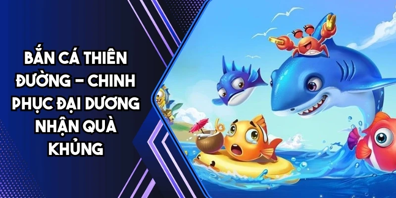 Bắn cá thiên đường